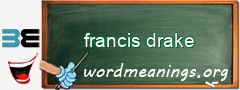 WordMeaning blackboard for francis drake